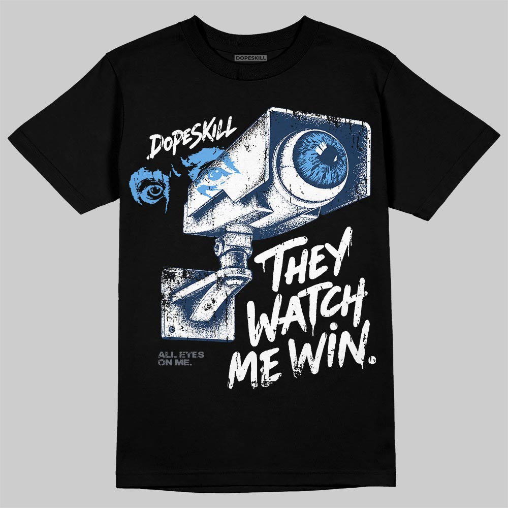 Flint 13s DopeSkill T-Shirt They Watch Me Win Graphic