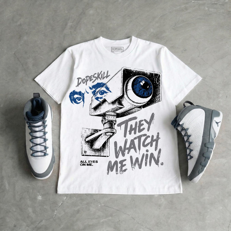 Flint Grey 9s DopeSkill T-Shirt They Watch Me Win Graphic