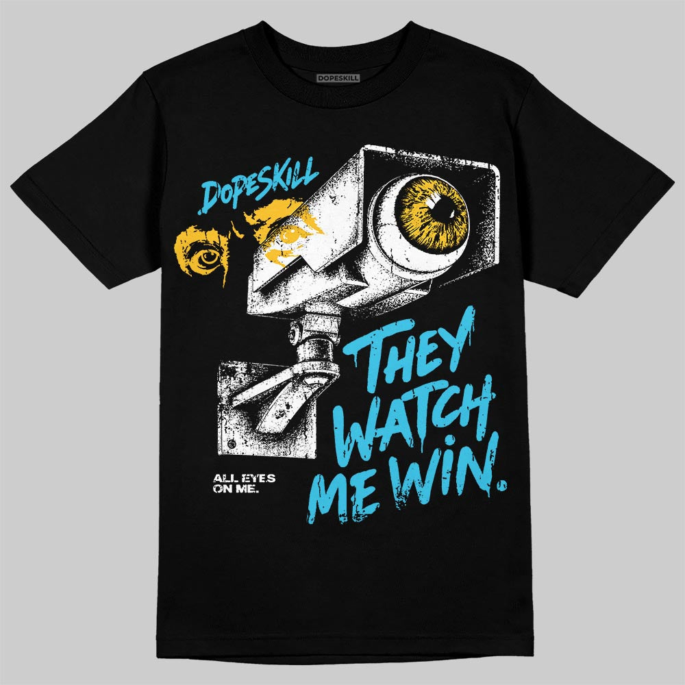 Gamma 11s DopeSkill T-Shirt They Watch Me Win Graphic
