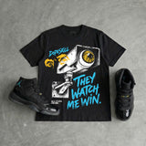 Gamma 11s DopeSkill T-Shirt They Watch Me Win Graphic