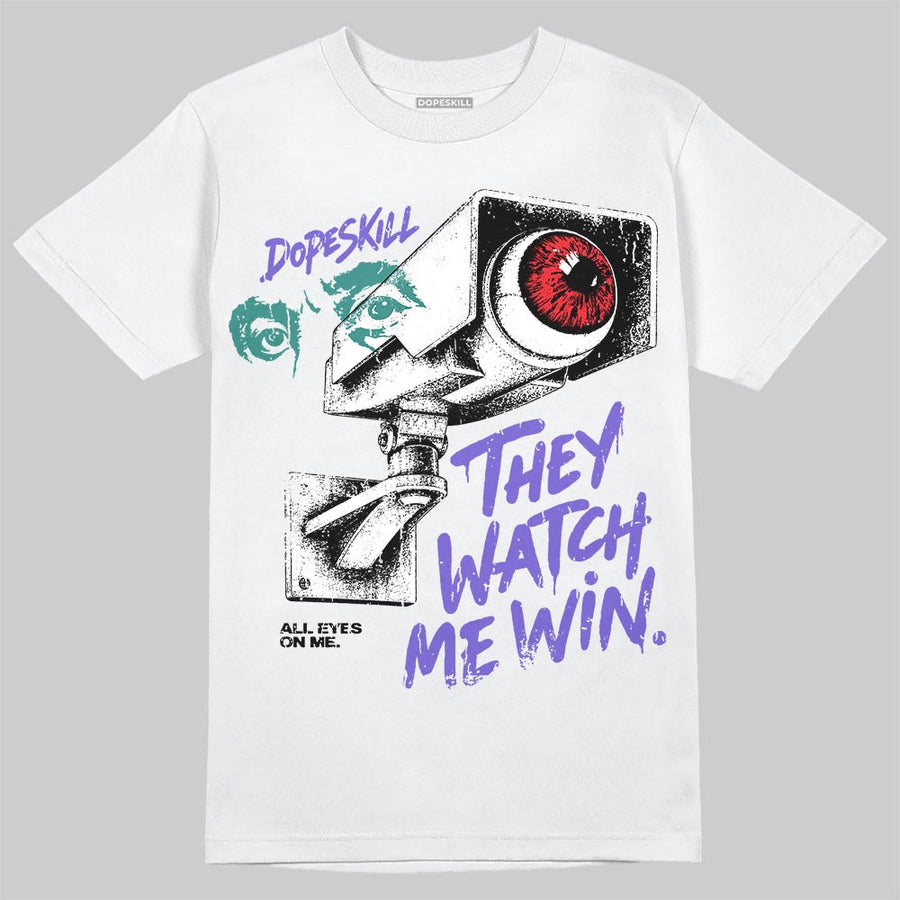 Grape 5s DopeSkill T-Shirt They Watch Me Win Graphic