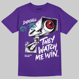 Grape 5s DopeSkill T-Shirt They Watch Me Win Graphic