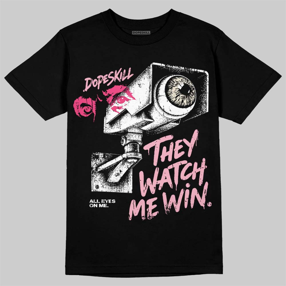 Iced Carmine 4s DopeSkill T-Shirt They Watch Me Win Graphic