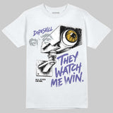 Lakers 4s DopeSkill T-Shirt They Watch Me Win Graphic