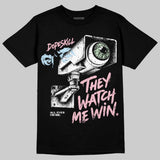 Medium Soft Pink 4s DopeSkill T-Shirt They Watch Me Win Graphic