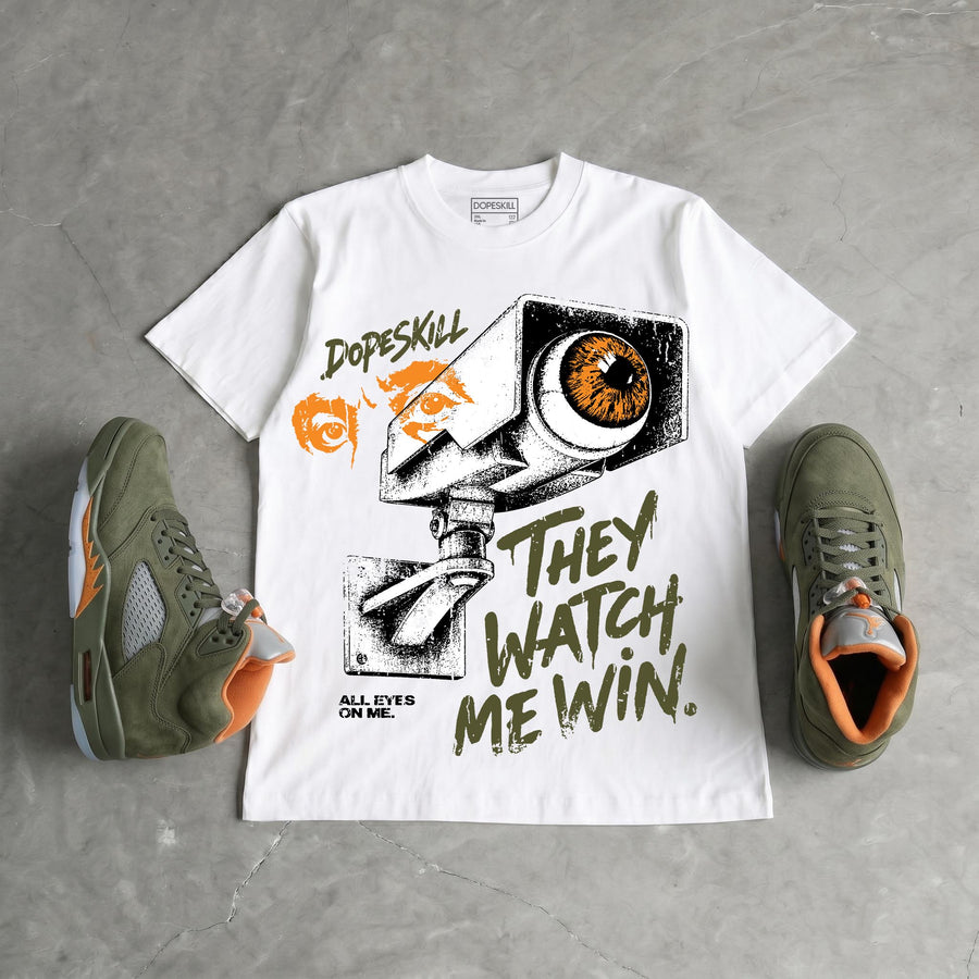 Olive 5s DopeSkill T-Shirt They Watch Me Win Graphic
