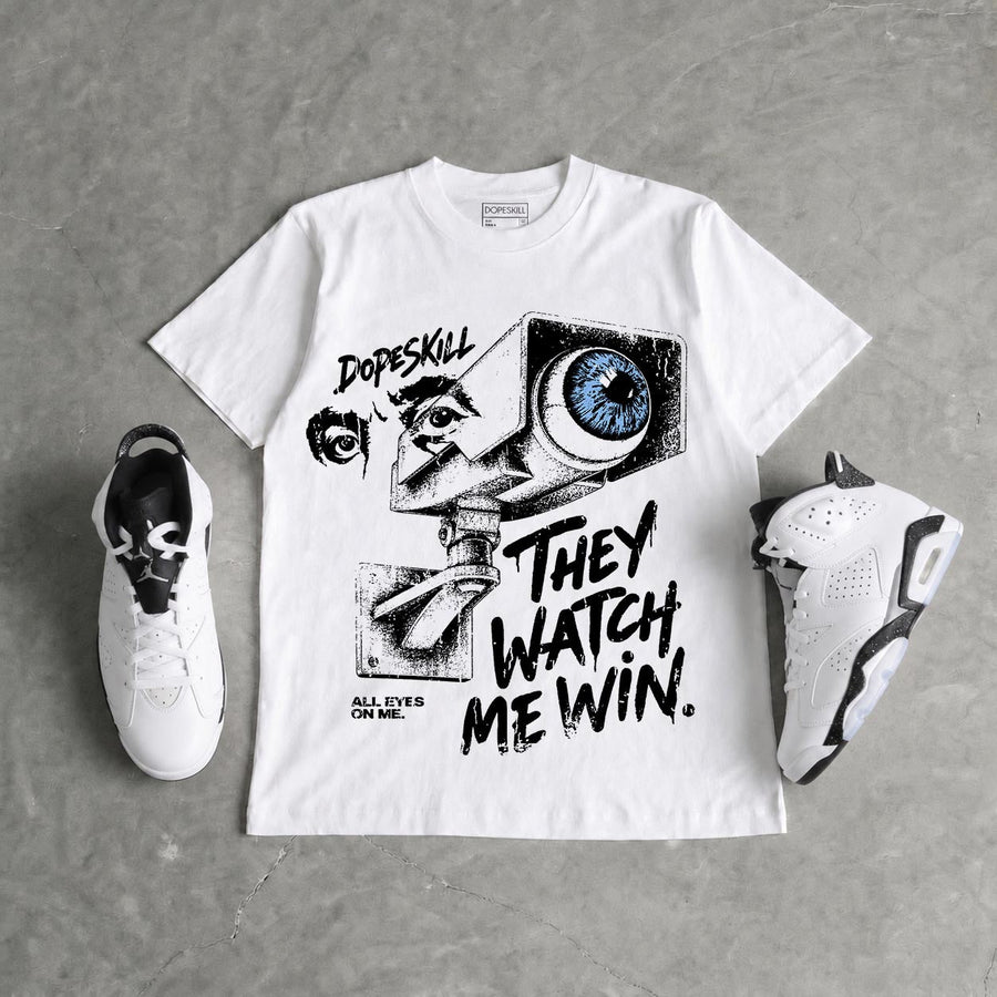 Oreo 6s DopeSkill T-Shirt They Watch Me Win Graphic