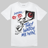 Rare Air 4s DopeSkill T-Shirt They Watch Me Win Graphic