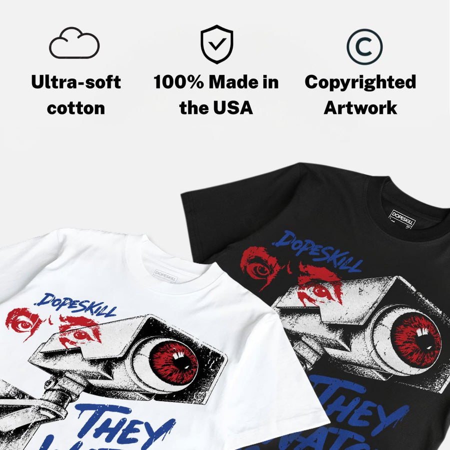 Rare Air 4s DopeSkill T-Shirt They Watch Me Win Graphic