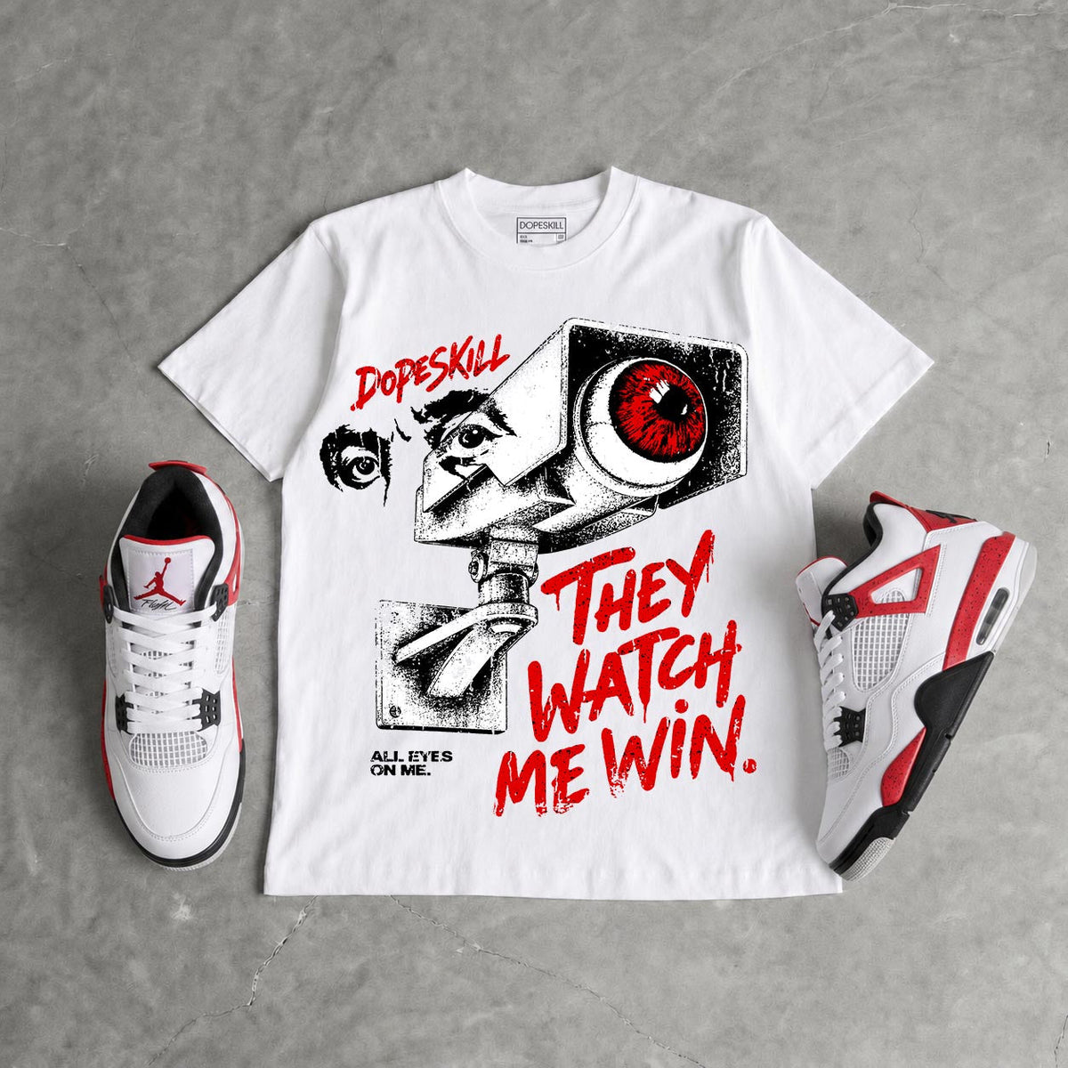 Red Cement 4S DopeSkill T-Shirt They Watch Me Win Graphic