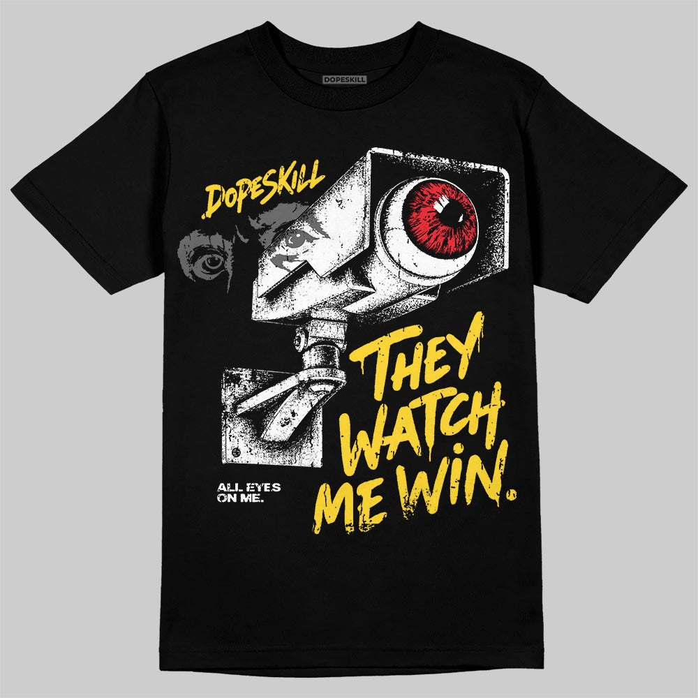 Black Tour Yellow AJ 4 Thunder DopeSkill T-Shirt They Watch Me Win Graphic