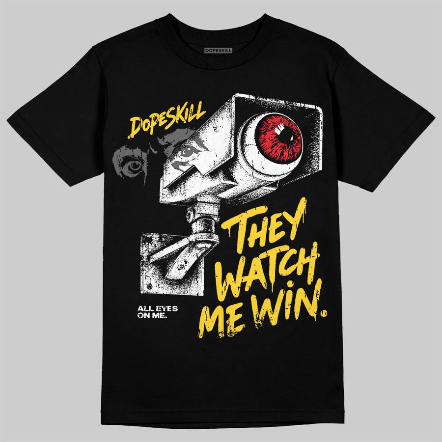 Black Tour Yellow AJ 4 Thunder DopeSkill T-Shirt They Watch Me Win Graphic