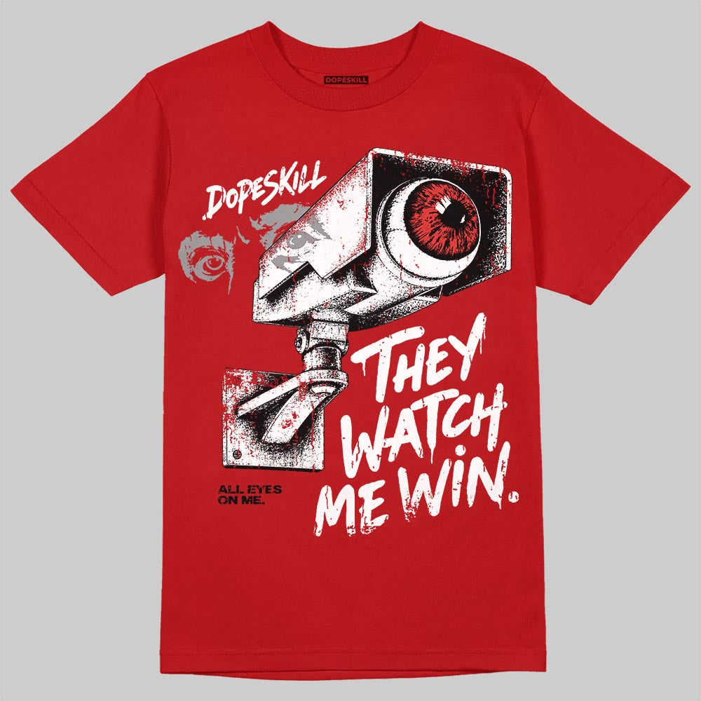 Toro Bravo 4s DopeSkill T-Shirt They Watch Me Win Graphic