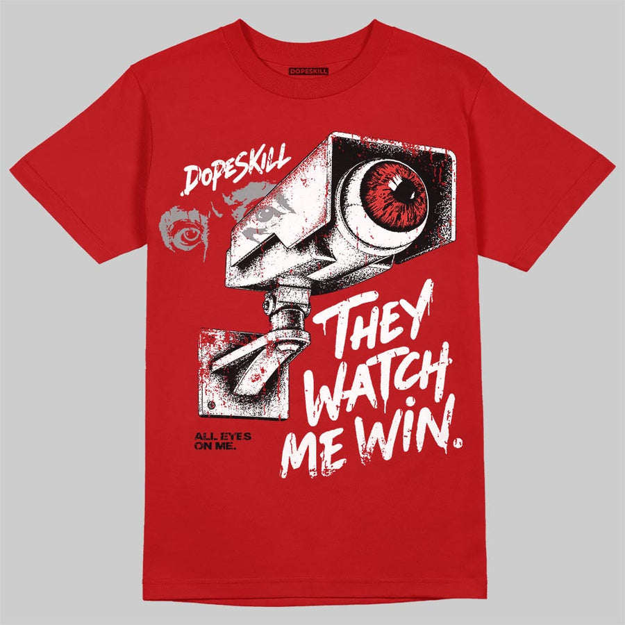 Toro Bravo 4s DopeSkill T-Shirt They Watch Me Win Graphic