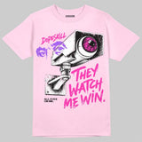 Triple Pink Dunk DopeSkill T-Shirt They Watch Me Win Graphic