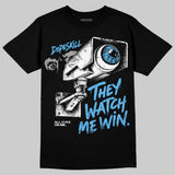University Blue 14s DopeSkill T-Shirt They Watch Me Win Graphic