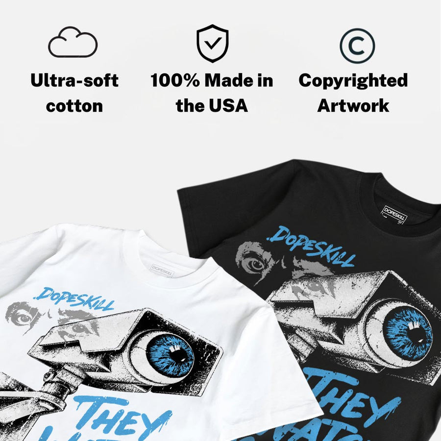 University Blue 14s DopeSkill T-Shirt They Watch Me Win Graphic