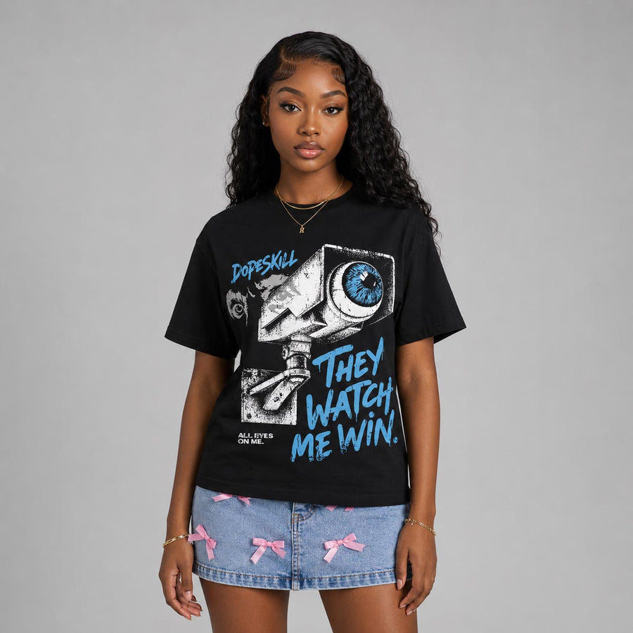 University Blue 14s DopeSkill T-Shirt They Watch Me Win Graphic