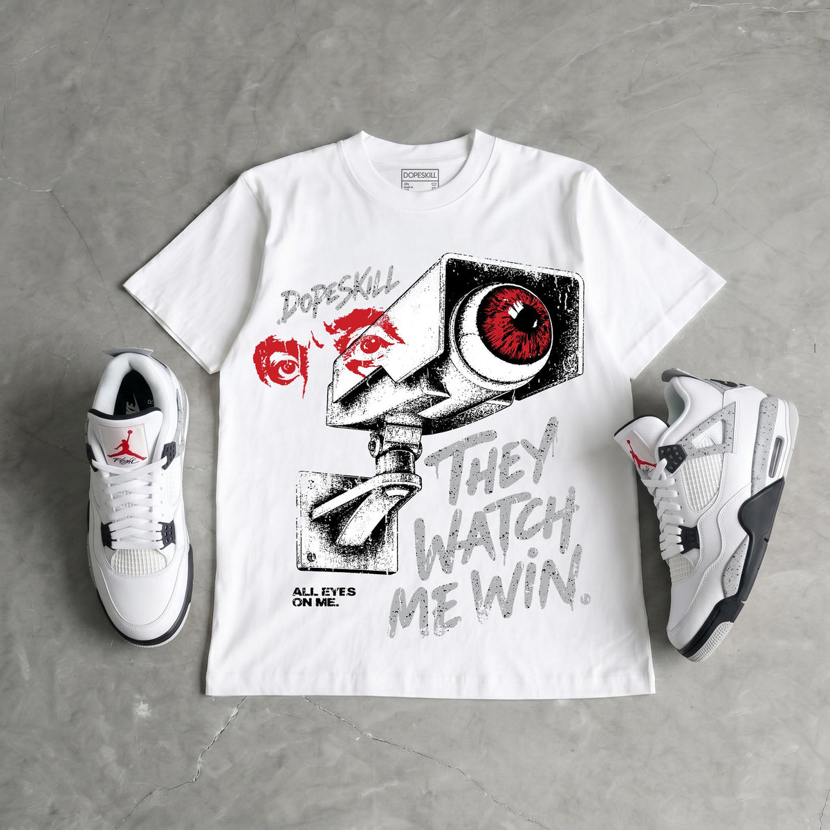 White Cement 4s DopeSkill T-Shirt They Watch Me Win Graphic