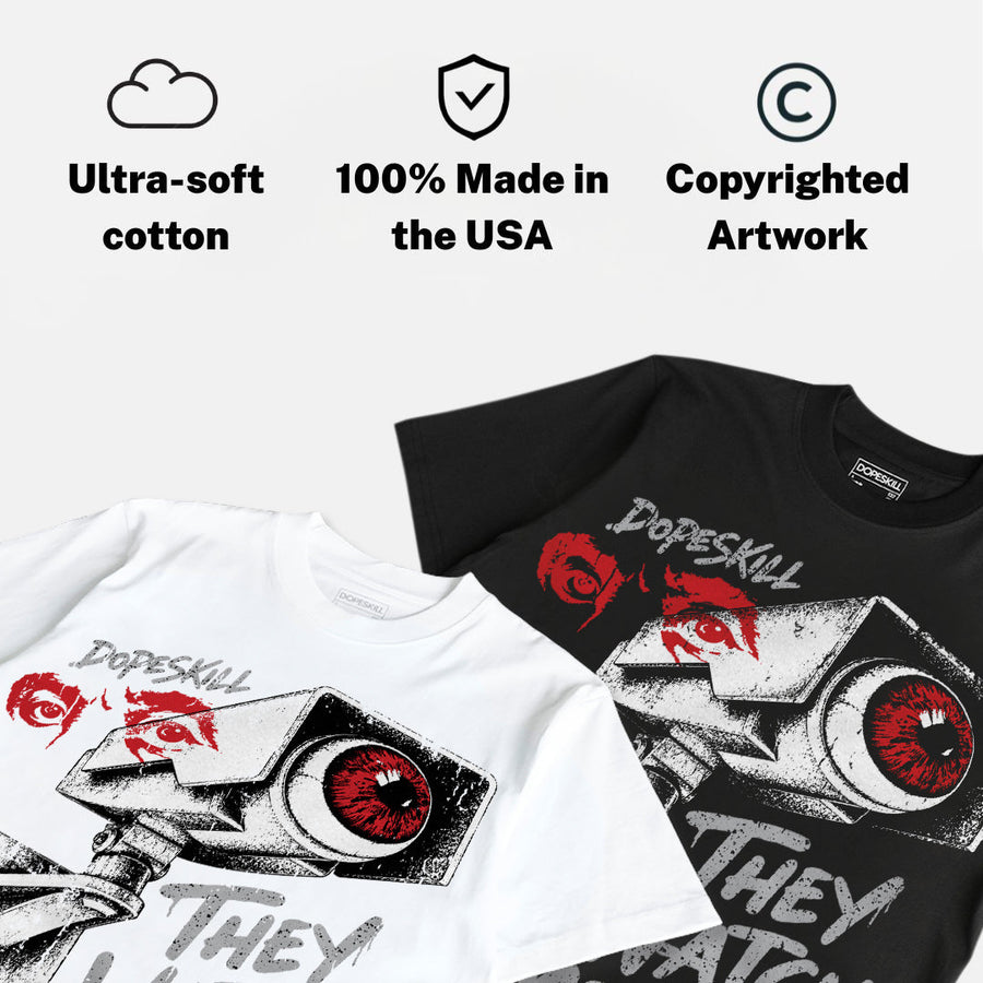 White Cement 4s DopeSkill T-Shirt They Watch Me Win Graphic