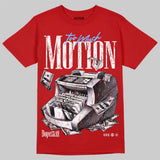 Cherry 11s DopeSkill T-Shirt Too Much Motion Graphic