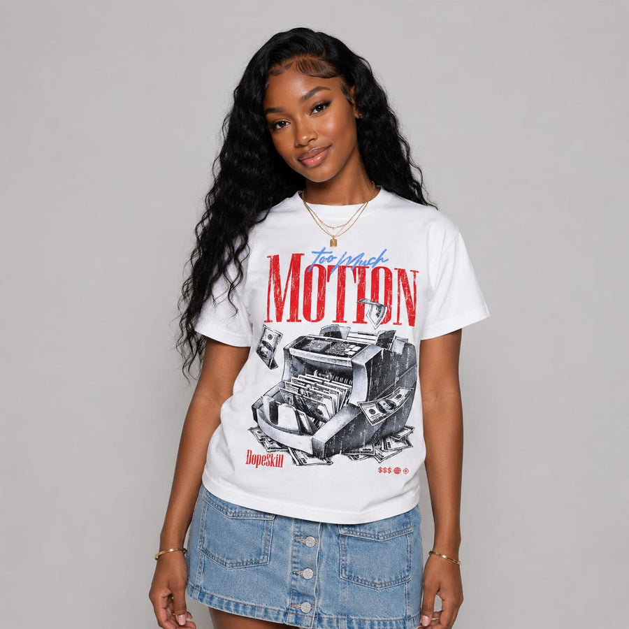Cherry 11s DopeSkill T-Shirt Too Much Motion Graphic