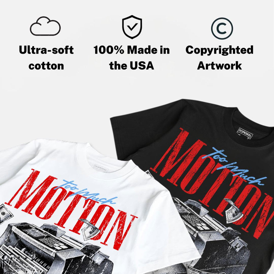 Cherry 11s DopeSkill T-Shirt Too Much Motion Graphic