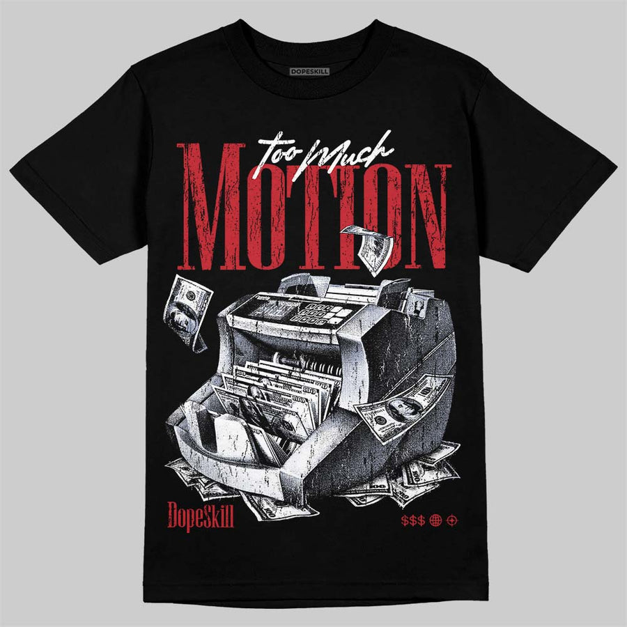 Fire Red “Black Tongue” 5s DopeSkill T-Shirt Too Much Motion Graphic