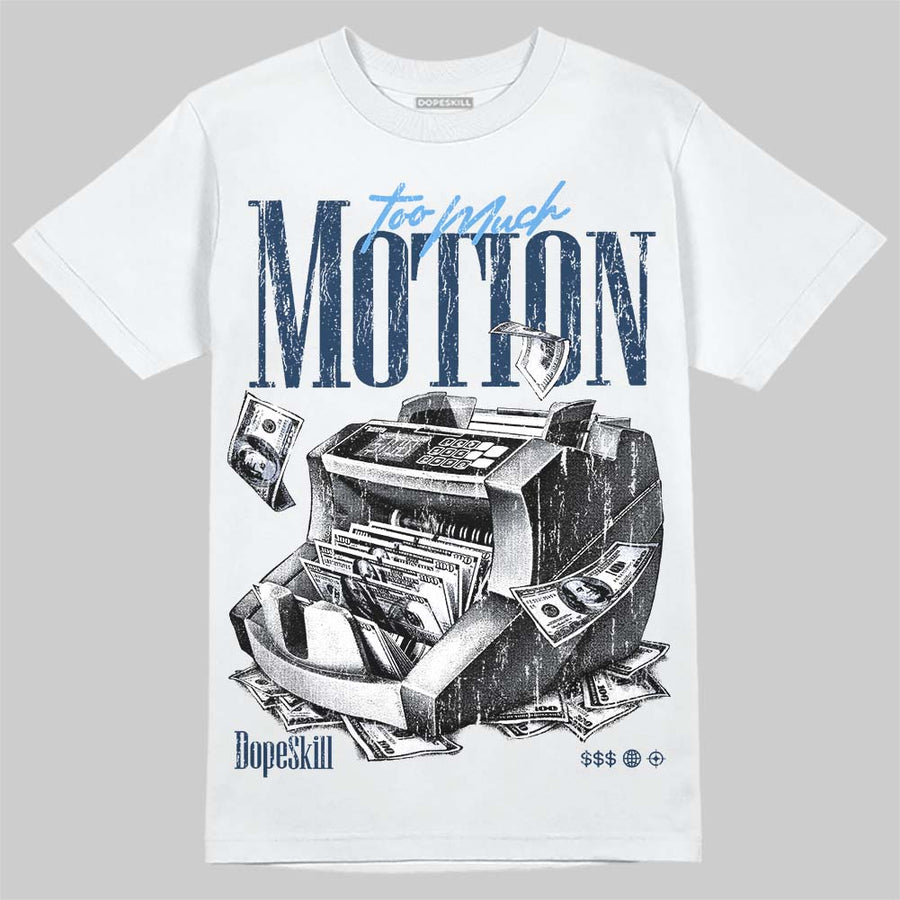 Flint 13s DopeSkill T-Shirt Too Much Motion Graphic