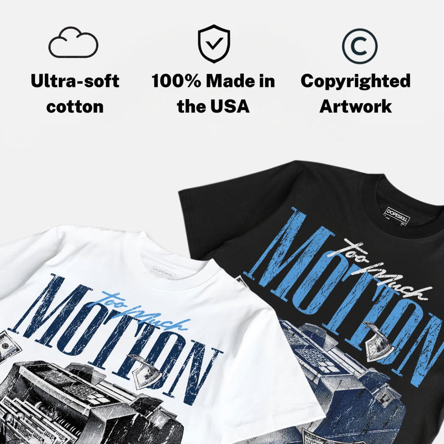 Flint 13s DopeSkill T-Shirt Too Much Motion Graphic