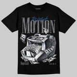 Flint Grey 9s DopeSkill T-Shirt Too Much Motion Graphic