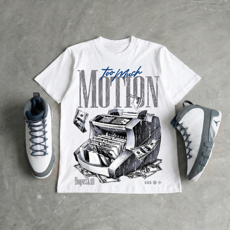 Flint Grey 9s DopeSkill T-Shirt Too Much Motion Graphic