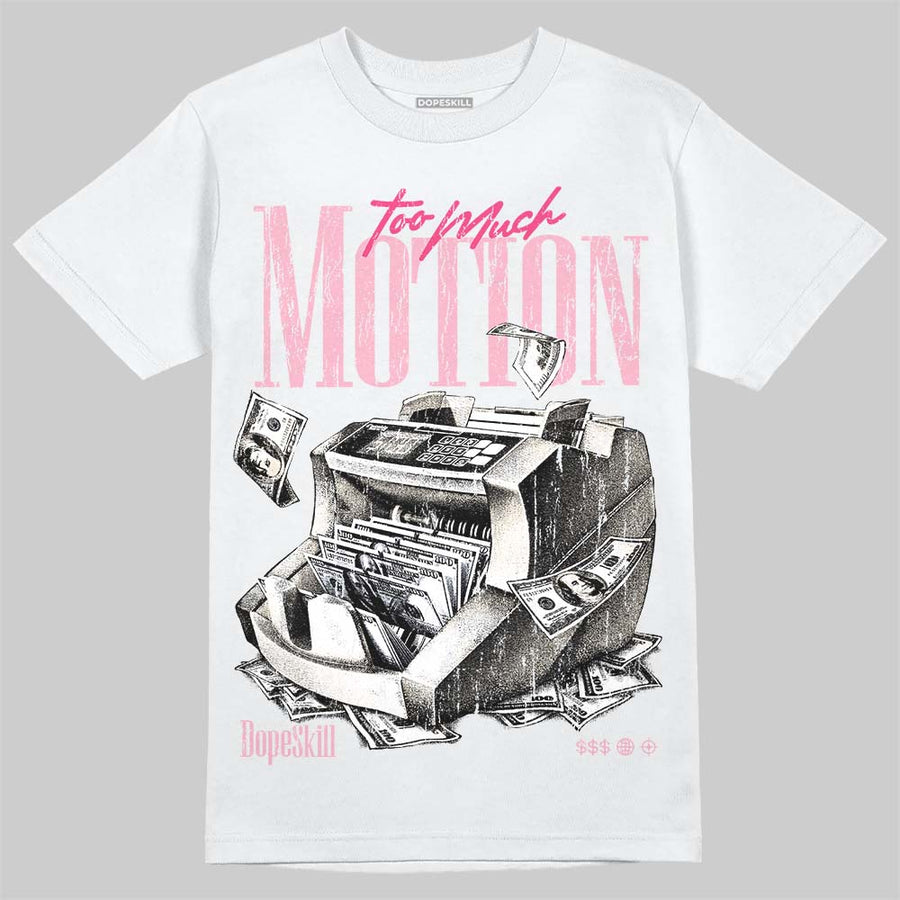 Iced Carmine 4s DopeSkill T-Shirt Too Much Motion Graphic