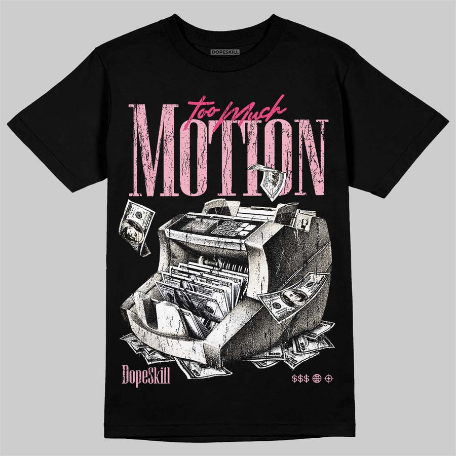 Iced Carmine 4s DopeSkill T-Shirt Too Much Motion Graphic