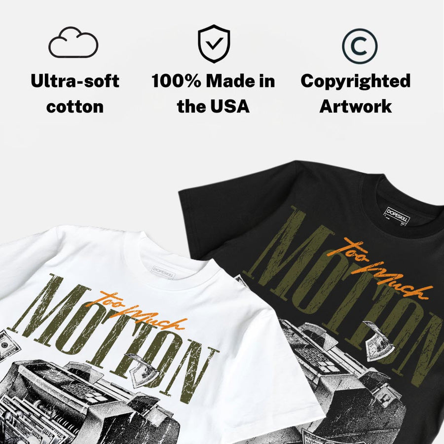 Olive 5s DopeSkill T-Shirt Too Much Motion Graphic