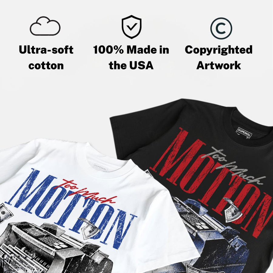 Rare Air 4s DopeSkill T-Shirt Too Much Motion Graphic