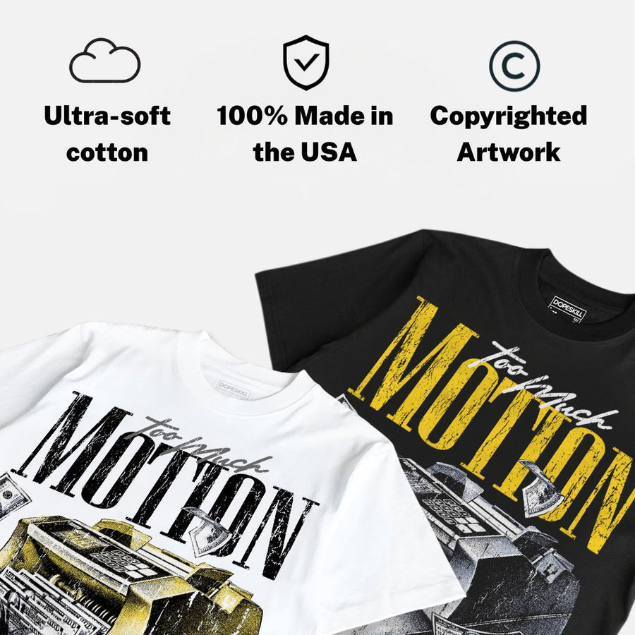 Black Tour Yellow AJ 4 Thunder DopeSkill T-Shirt Too Much Motion Graphic