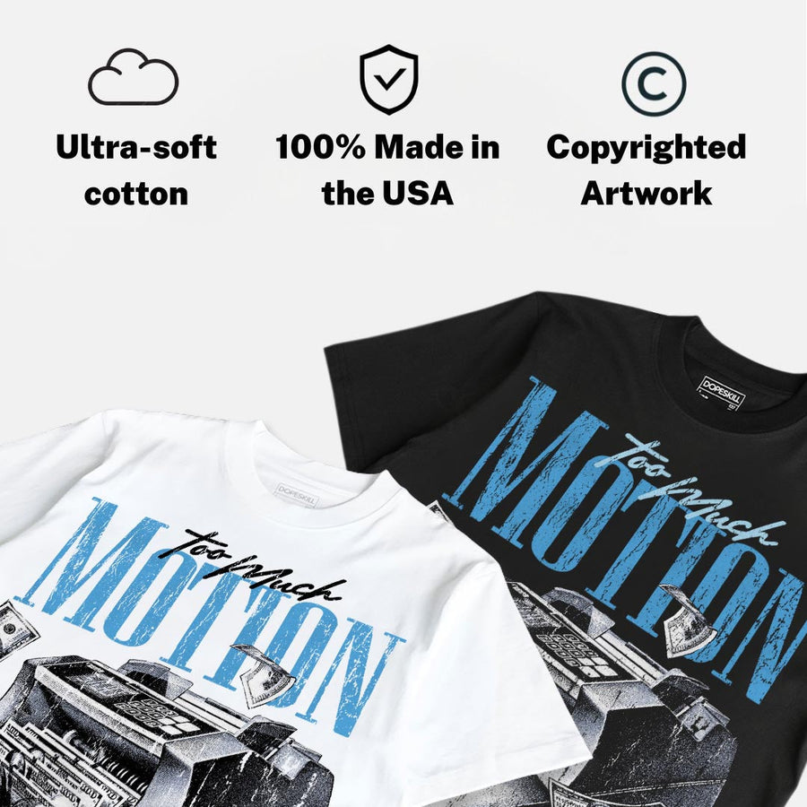 UNC 11s DopeSkill T-Shirt Too Much Motion Graphic