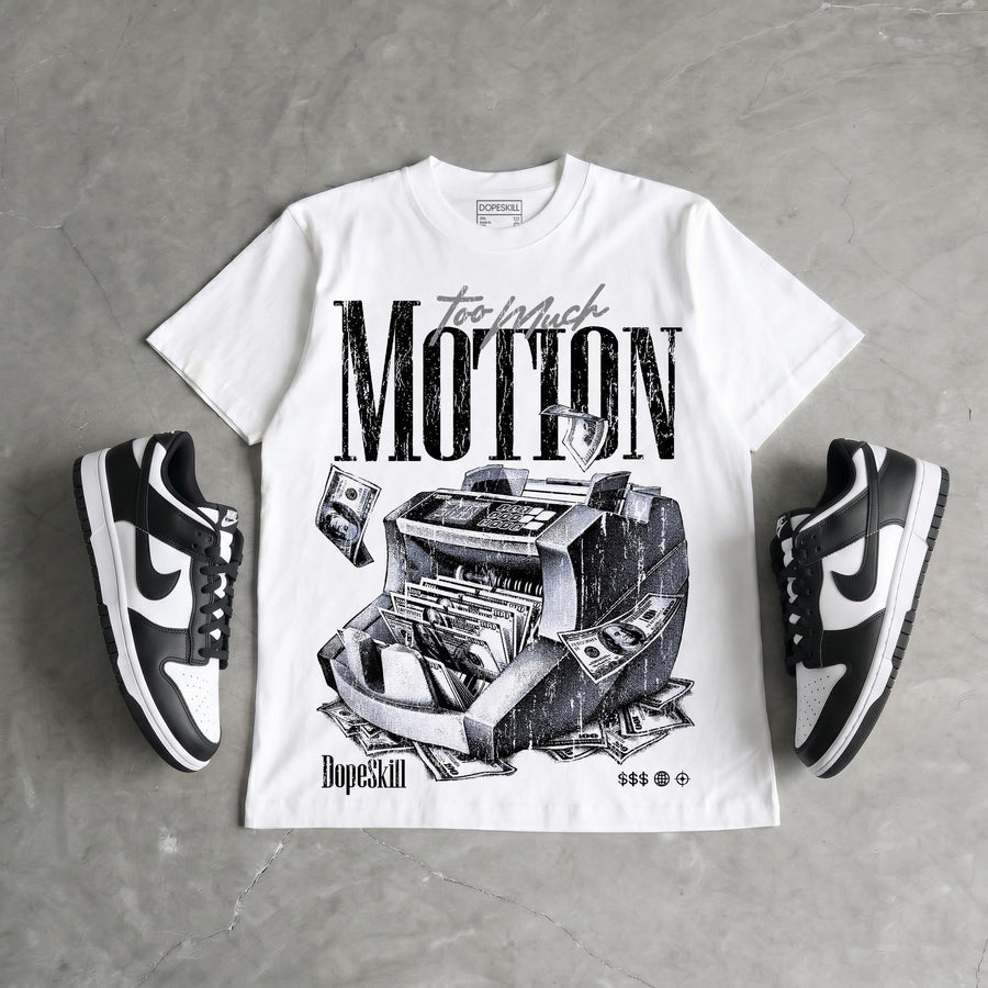 Dunk Panda White Black DopeSkill T-Shirt Too Much Motion Graphic