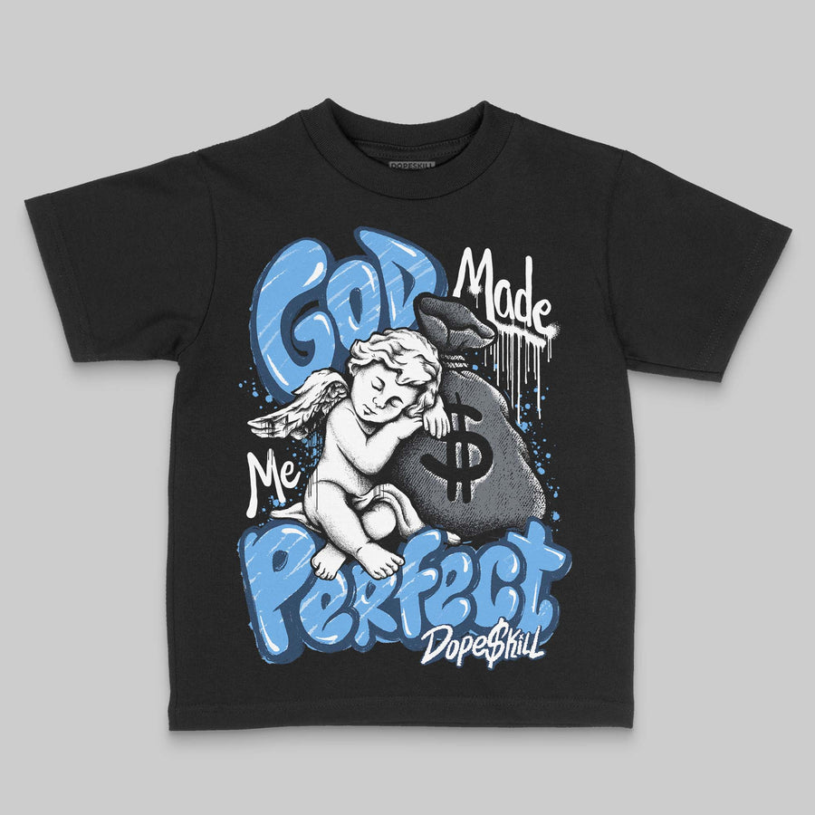Flint 13s DopeSkill Toddler Kids T-shirt God Made Me Perfect Graphic