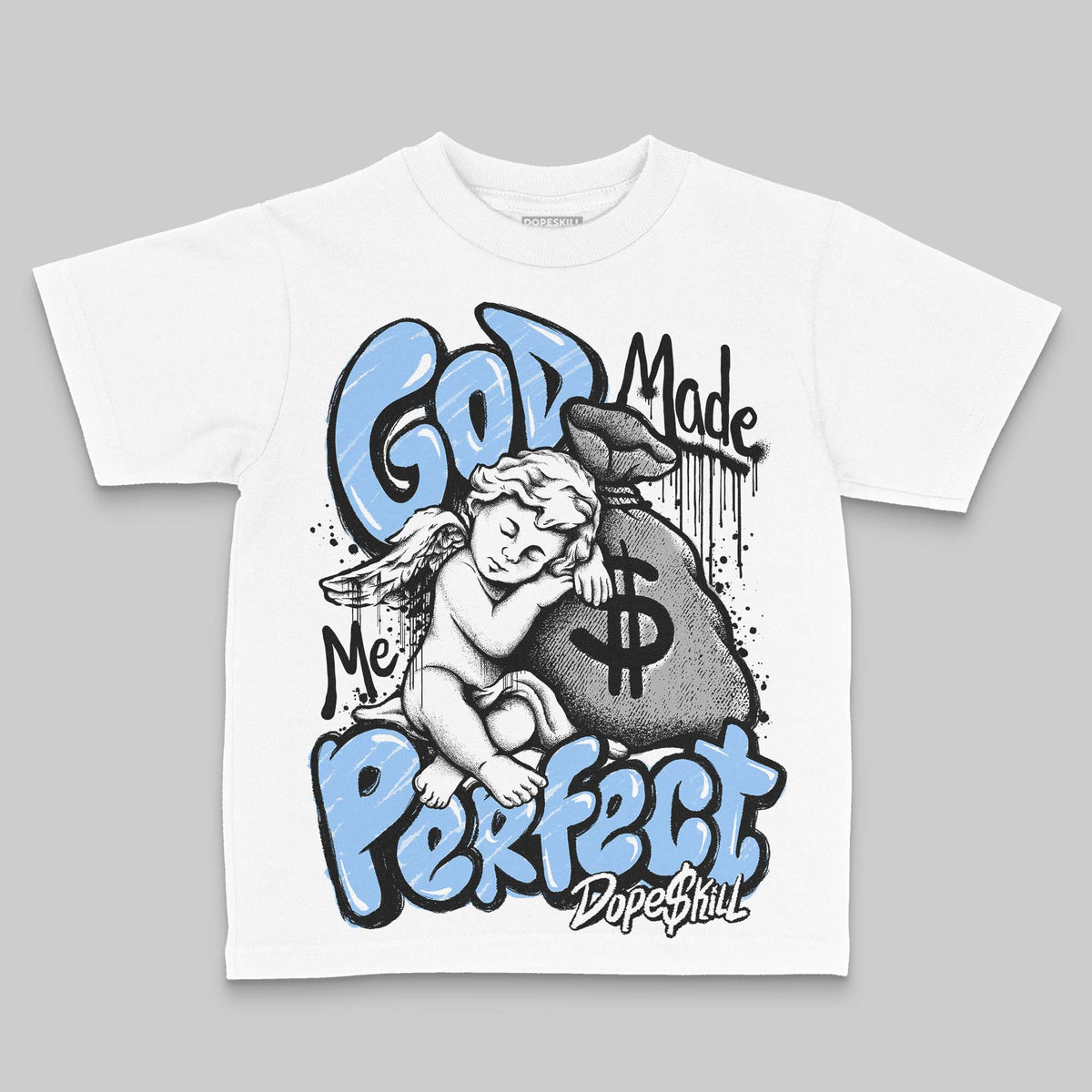 Oreo 6s DopeSkill Toddler Kids T-shirt God Made Me Perfect Graphic
