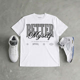 White Metallic 5s DopeSkill T-Shirt Better Myself Graphic