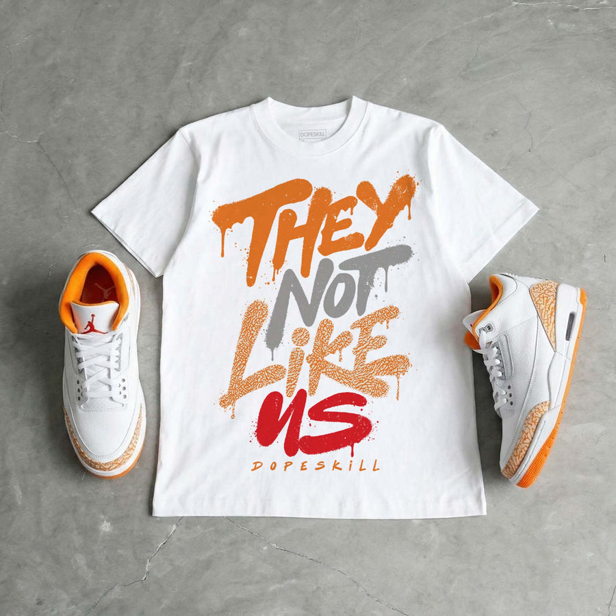 'Orange Citrus' 3s DopeSkill T-Shirt They Not Like Us Graphic