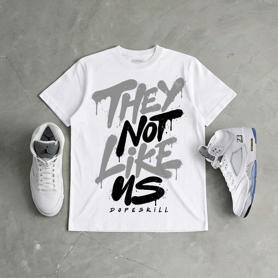 White Metallic 5s DopeSkill T-Shirt They Not Like Us Graphic