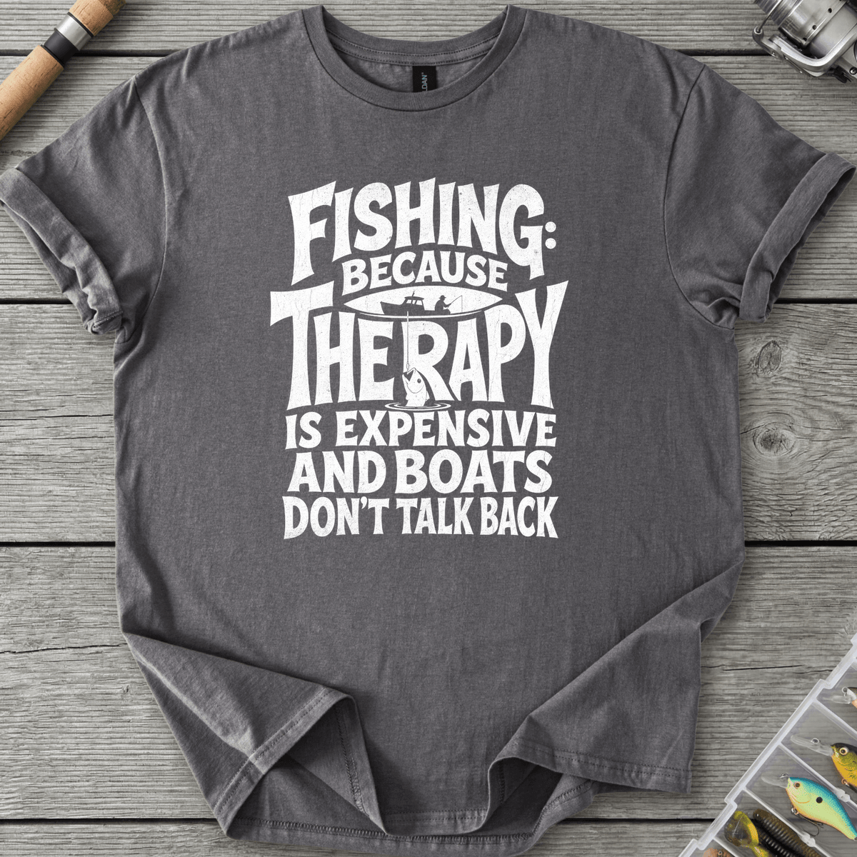 Fishing Because Therapy Is Expensive T-Shirt