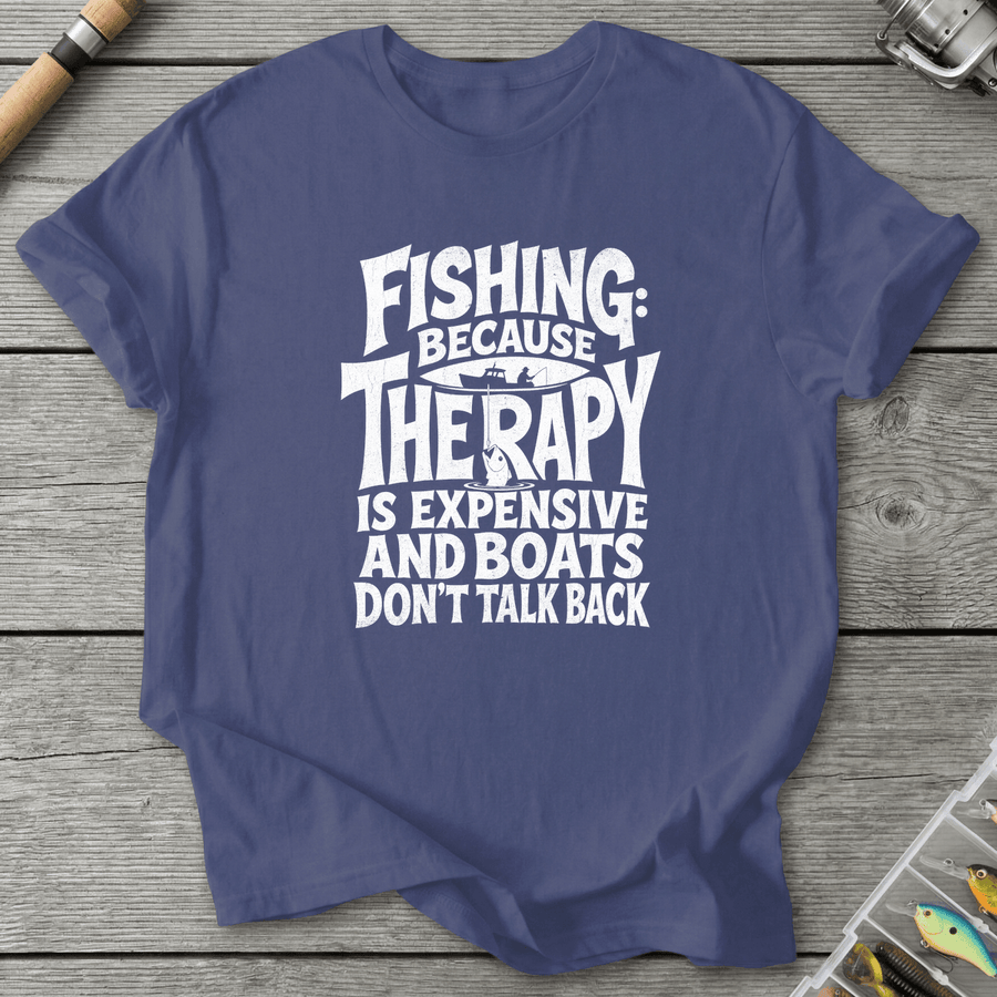 Fishing Because Therapy Is Expensive T-Shirt