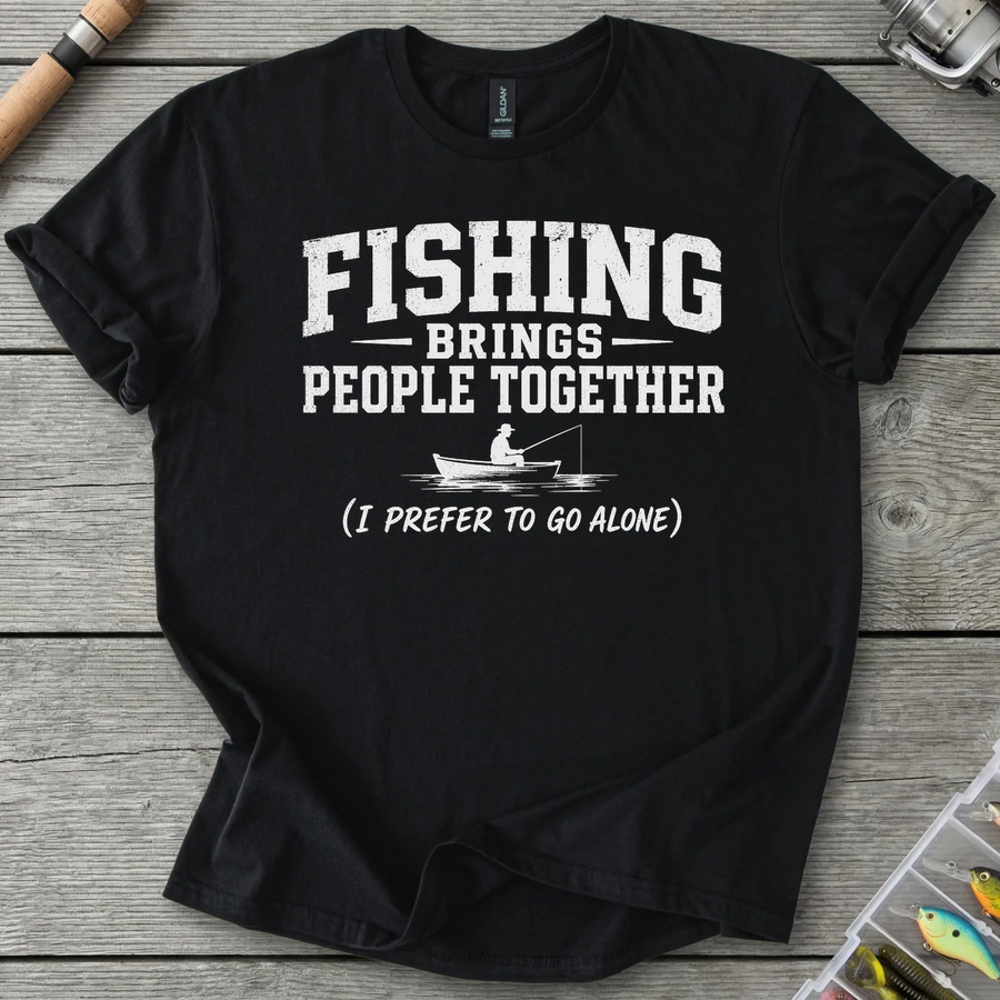 Fishing Brings People Together T-Shirt