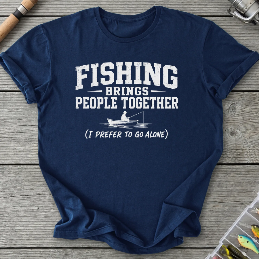 Fishing Brings People Together T-Shirt