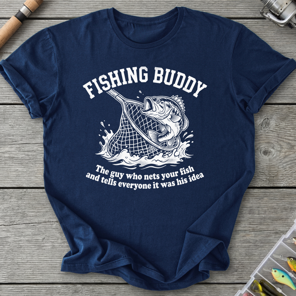 Fishing Buddy Funny Fishing T-Shirt