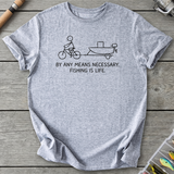 Fishing Is Life T-Shirt